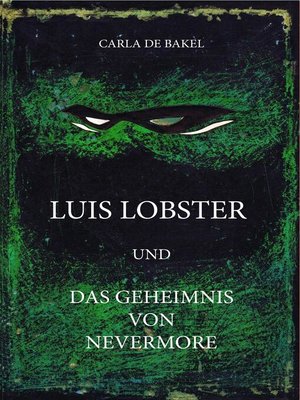 cover image of Luis Lobster und das Geheimnis von Nevermore